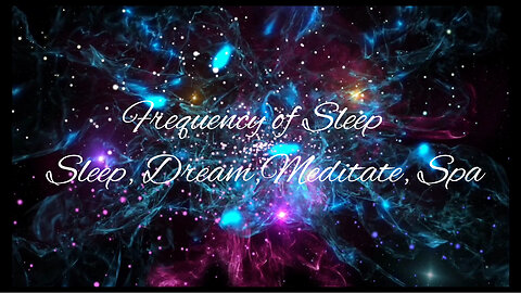 Deep dreams-2h-Frequency Of Sleep
