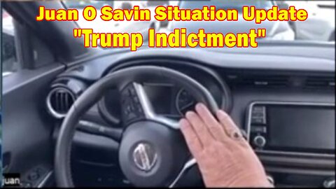 Juan O Savin Situation Update: "Trump Indictment"