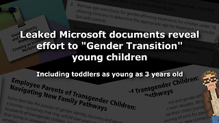 Leaked Microsoft documents reveal effort to "Gender Transition" young children