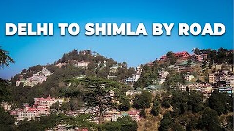 Delhi to Shimla by Road || DAY_01(IN SHIMLA)