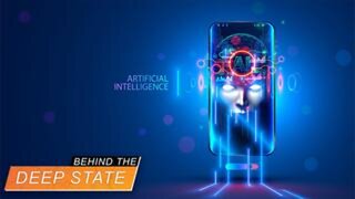 How the Deep State is Using Artificial Intelligence to Brainwash Children, Control Elections, and Su