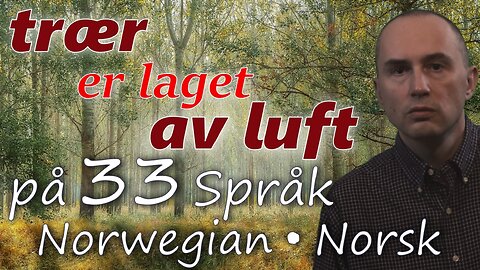 Trees Are Made of Air - in NORWEGIAN & other 32 languages (popular biology)