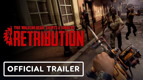 The Walking Dead Saints & Sinners Chapter 2: Retribution - Official Meta Quest 2 Trailer