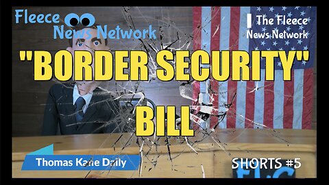 The "Border Security" Bill and Other Bad Jokes