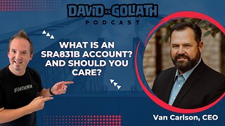 What is an SRA 831b Account?-e77-Van Carlson - David Vs Goliath #businesspodcast #businessadvice