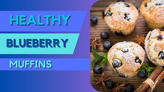 Healthy blueberry muffins
