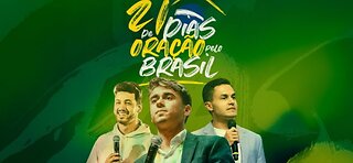 Dia 19/21 - Oração pelo Brasil - Guilherme Batista e David Miranda