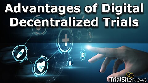 Advantages of Digital Decentralized Trials with Curavit's Dave Hanaman