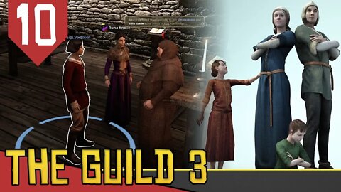 Nepotismo e Cruzadas - The Guild 3 #10 [Gameplay PT-BR]