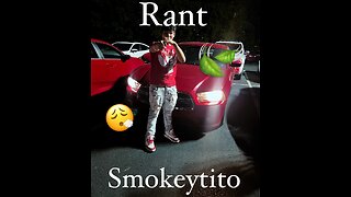 Rant Smokeytito