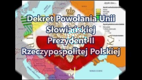 Dekret Prezydenta II Rzeczypospolitej Polskiej Powołania Unii Słowiańskiej 09.03.2023