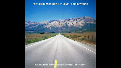 Faithless - Why Go? (If Loving You Is Wrong) Lange Remix