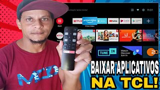 Como BAIXAR E INSTALAR APLICATIVOS na SMART TV TCL!