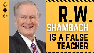 R. W. Shambach Exposed! | Exposing False Teachers & Faith Healers