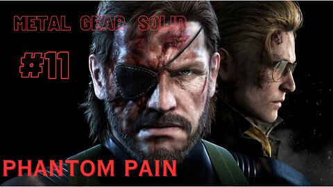 COVER ME QUITE! (S) RANKING UP!| Metal Gear Solid (Phantom Pain) Part 11 -Follow RavenNinja47
