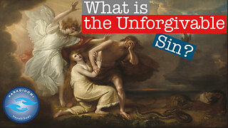 What is the Unforgivable Sin?