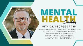 Dr. George Crabb, Mental Health and Christianity, 1 Peter 5:10-11
