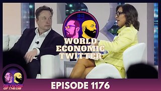 Episode 1176: World Economic Twitter