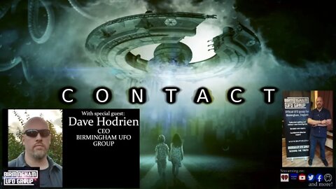 "Birmingham UFOs" Dave Hodrien from BUFOG joins us! - CONTACT by Bald and Bonkers - Episode 11