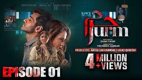 Jurm Ep 01 - [Eng Sub] - Wahaj Ali - Durefishan Saleem - 28th April 23 - Geo Entertainment