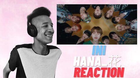 INI｜'HANA_花' Official MV | Reaction