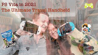 PS Vita in 2021 - The Ultimate Travel Handheld
