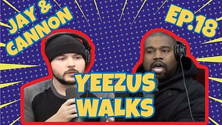 JAY & CANNON: Ye Walks Out On Tim Pool Interview, and More