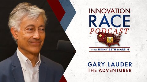 Episode 8: Gary Lauder: The Adventurer