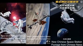 New Chinese Space Station Footage from Chinese News