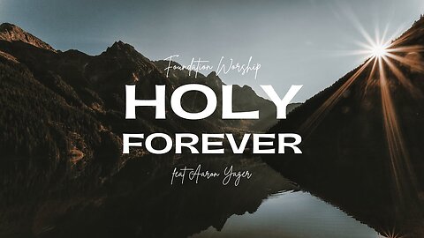 Holy Forever (LIVE) - Aaron Yager