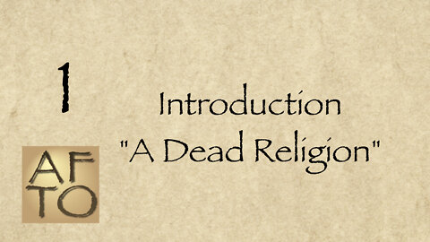 1 - A Dead Religion