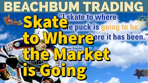 Skate to Where the Market is Going