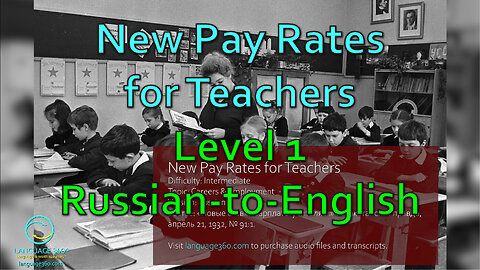 New Pay Rates for Teachers: Level 1 - Russian-to-English