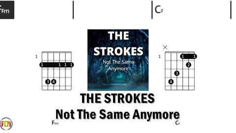 THE STROKES Not The Same Anymore - Backing Track FCN GUITAR CHORDS & LYRICS