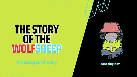 THE STORY OF THE WOLFSHEEP #messageoftheday 20230331