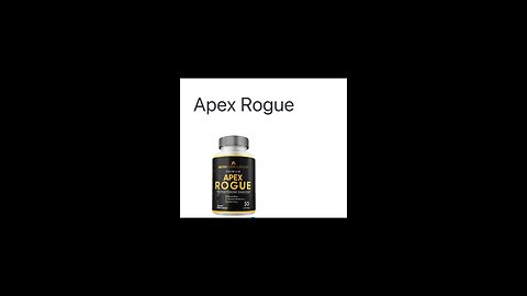 Apex Rogue a Testosterone Booster Male Enhancement