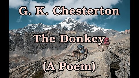 G. K. Chesterton - The Donkey [Poem/Gedicht]