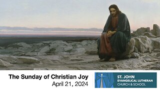 The Sunday of Christian Joy — April 21, 2024