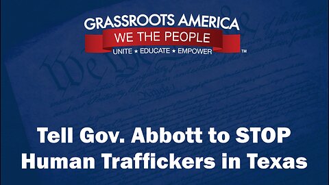 Tell Gov. Abbott to STOP Human Trafficking in Texas