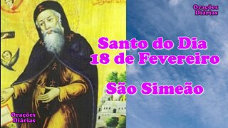 Santo do Dia 18 de Fevereiro, São Simeão