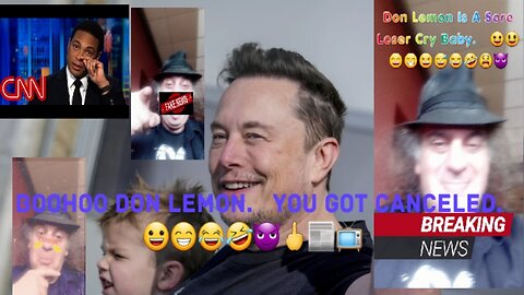 Elon Musk Cancels Don Lemon Show On X. 😃😄😆😅😀😁😂🤣😈🖕🐦X