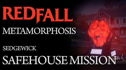 REDFALL - METAMORPHOSIS