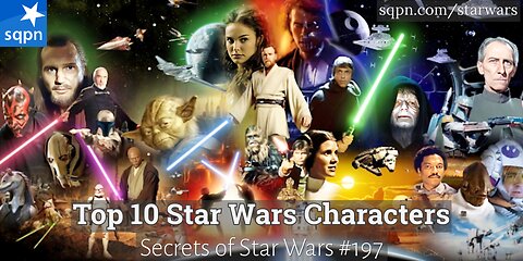 The Top Ten Star Wars Characters - The Secrets of Star Wars