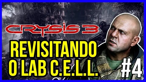 REVISITANDO O LABORATÓRIO DA C.E.L.L. | CRYSIS 3 | PT-BR