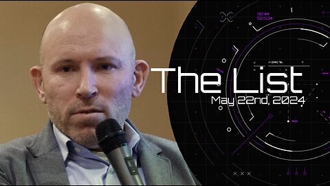 The List - May 22nd, 2024