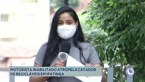 Motorista inabilitado atropela catador de recicláveis em Ipatinga