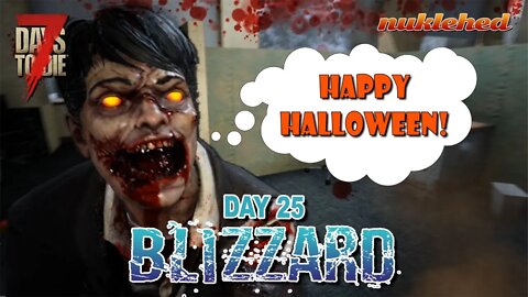 Blizzard: Day 25 | 7 Days to Die Alpha 19.2 Gameplay Series
