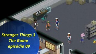 Jogando Stranger Things 3 The Game episódio 09 parte 01