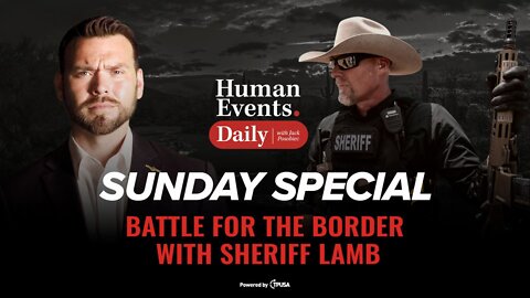 Sunday Special: Battle for the Border with Sheriff Lamb