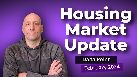 new listings UP 110% 😲 | February 2024 Dana Point Market Update